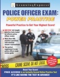 Cover: Police Officer Exam: Power Practice - LearningExpress LLC
