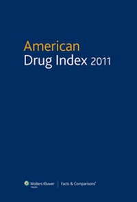 Abbildung von: American Drug Index 2011 - Facts & Comparisons,U.S.