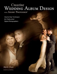 Abbildung von: Creative Wedding Album Design With Adobe Photoshop - Amherst Media