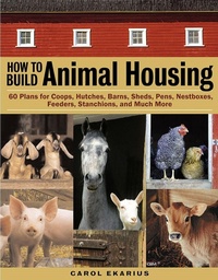 Enlarge image Cover: How to Build Animal Housing - Storey Publishing LLC