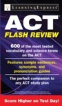 Cover: ACT Flash Review - LearningExpress LLC