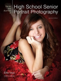 Abbildung von: The Art and Business of High School Senior Portrait Photography - Amherst Media
