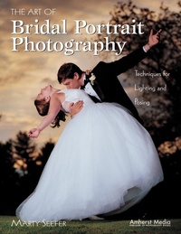 Abbildung von: The Art of Bridal Portrait Photography - Amherst Media