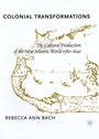 Cover: Colonial Transformations - St Martin's Press