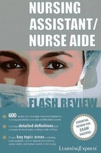 Enlarge image Cover: Nursing Assistant/Nurse Aide Flash Review - Learning Express Llc