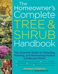 Cover: The Homeowner's Complete Tree & Shrub Handbook - Storey Publishing LLC