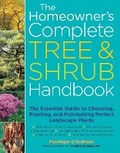 Cover: Homeowner's Complete Tree and Shrub Handbook - Storey Publishing LLC