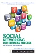 Cover: Social Networking for Business Success - LearningExpress LLC