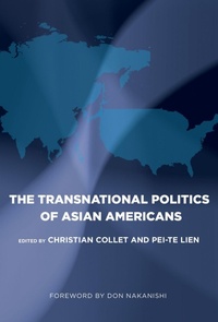 Enlarge image Cover: The Transnational Politics of Asian Americans - Temple University Press,U.S.