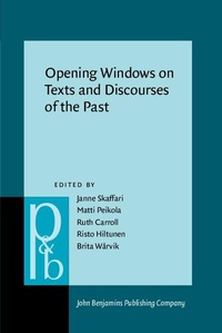 Enlarge image Cover: Opening Windows on Texts and Discourses of the Past - John Benjamins Publishing Co