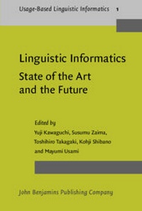 Enlarge image Cover: Linguistic Informatics - State of the Art and the Future - John Benjamins Publishing Co