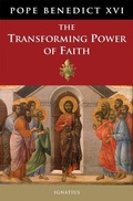 Cover: The Transforming Power of Faith - Ignatius Press