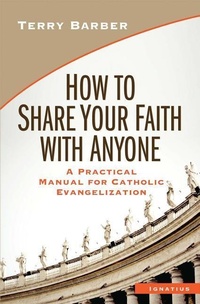 Enlarge image Cover: How to Share Your Faith with Anyone - Ignatius Press