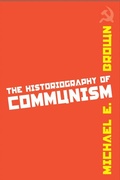 Cover: The Historiography of Communism - Temple University Press,U.S.