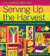 Abbildung von: Serving Up the Harvest - Storey Publishing LLC