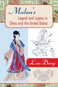 Cover: Mulan's Legend and Legacy in China and the United States - Temple University Press,U.S.