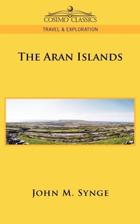 Abbildung von: The Aran Islands - Cosimo Classics