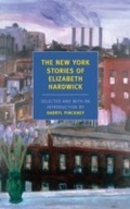 Cover: The New York Stories of Elizabeth Hardwick - New York Review of Books