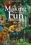 Cover: Making Your Own Fun - House of White Birches