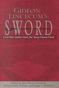Cover: Gideon Lincecum's Sword - University of North Texas Press,U.S.