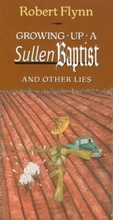 Cover: Growing Up a Sullen Baptist and Other Essays - University of North Texas Press,U.S.