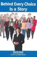 Cover: Behind Every Choice Is a Story - University of North Texas Press,U.S.