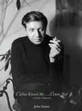 Cover: Callas Kissed Me...lenny Too! - powerHouse Books,U.S.