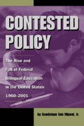 Cover: Contested Policy - University of North Texas Press,U.S.