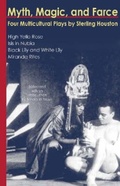 Cover: Myth, Magic, and Farce - University of North Texas Press,U.S.