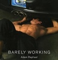 Cover: Barely Working - powerHouse Books,U.S.