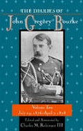 Cover: The Diaries of John Gregory Bourke V2; July 29, 1876-April 7, 1878 - University of North Texas Press,U.S.