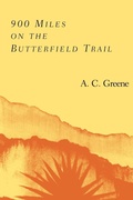 Cover: 900 Miles on the Butterfield Trail - University of North Texas Press,U.S.