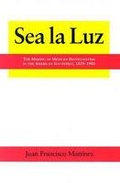 Cover: Sea La Luz - University of North Texas Press,U.S.