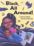 Cover: Black All Around! - Lee & Low Books Inc