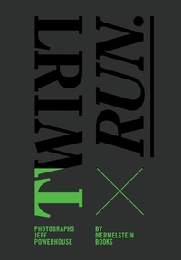 Abbildung von: Twirl / Run - powerHouse Books,U.S.