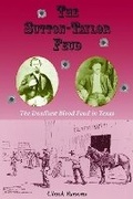 Cover: The Sutton-Taylor Feud - University of North Texas Press,U.S.