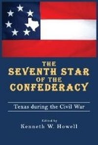 Enlarge image Cover: The Seventh Star of the Confederacy - University of North Texas Press,U.S.
