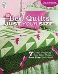 Cover: Bed Quilts Just Your Size - House of White Birches