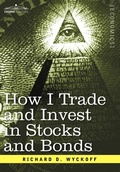 Cover: How I Trade and Invest in Stocks and Bonds - Cosimo Classics