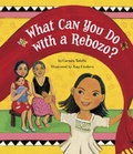 Cover: What Can You Do with a Rebozo? - Tricycle Press
