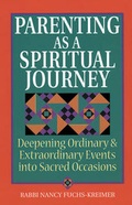 Cover: Parenting as a Spiritual Journey - Jewish Lights Publishing
