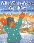 Cover: When This World Was New - Lee & Low Books