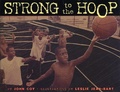 Cover: Strong To The Hoop - Lee & Low Books Inc