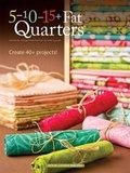 Cover: 5-10-15+ Fat Quarters - House of White Birches