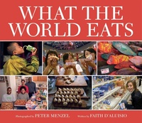 Enlarge image Cover: What the World Eats - Tricycle Press