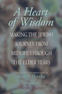 Cover: A Heart of Wisdom - Jewish Lights Publishing