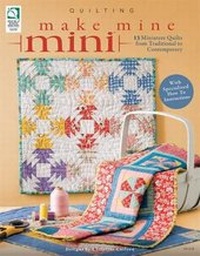 Enlarge image Cover: Make Mine Mini - House of White Birches