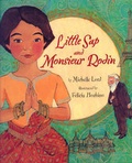 Cover: Little Sap And Monsieur Rodin - Lee & Low Books Inc