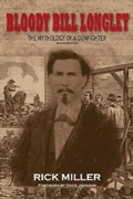 Cover: Bloody Bill Longley - University of North Texas Press,U.S.