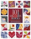 Cover: 101 Log Cabin Blocks - House of White Birches